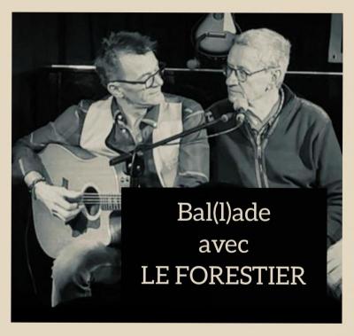 Bal(l)ade avec LE FORESTIER